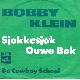 Afbeelding bij: Bobby Klein - Bobby Klein-Sjokkesjok Ouwe Bok / De Cowboy School